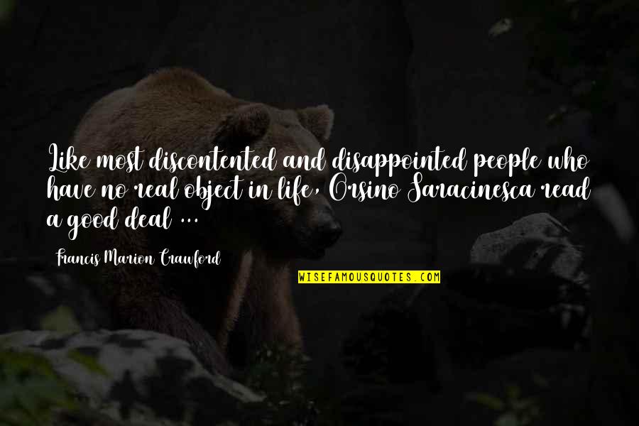 Saracinesca Quotes By Francis Marion Crawford: Like most discontented and disappointed people who have
