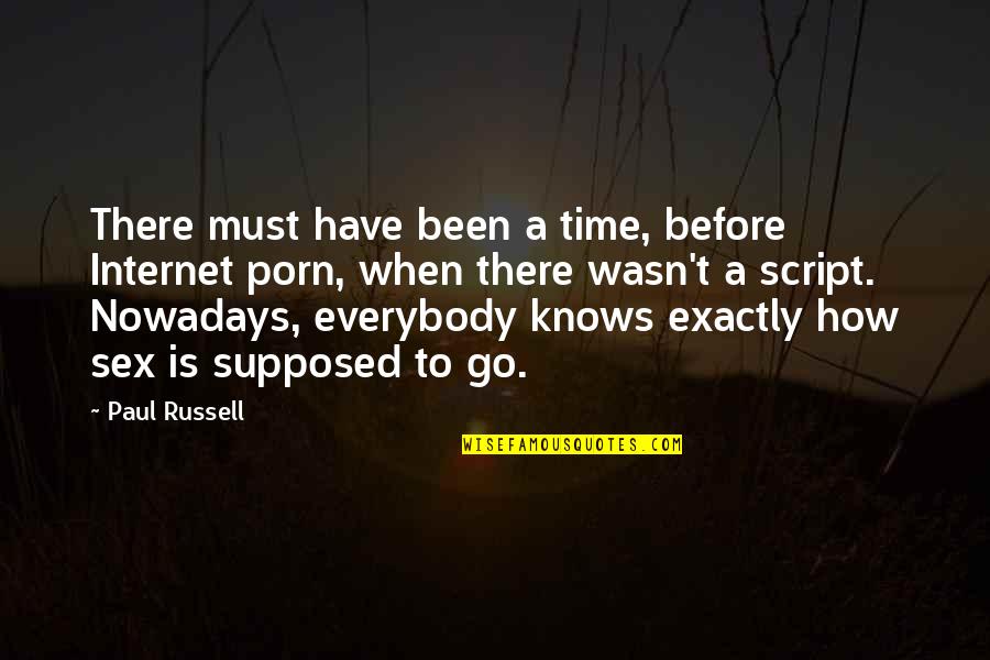 Saracini Contractors Quotes By Paul Russell: There must have been a time, before Internet Saracini Contractors Quotes By Paul Russell: There must have been a time, before Internet