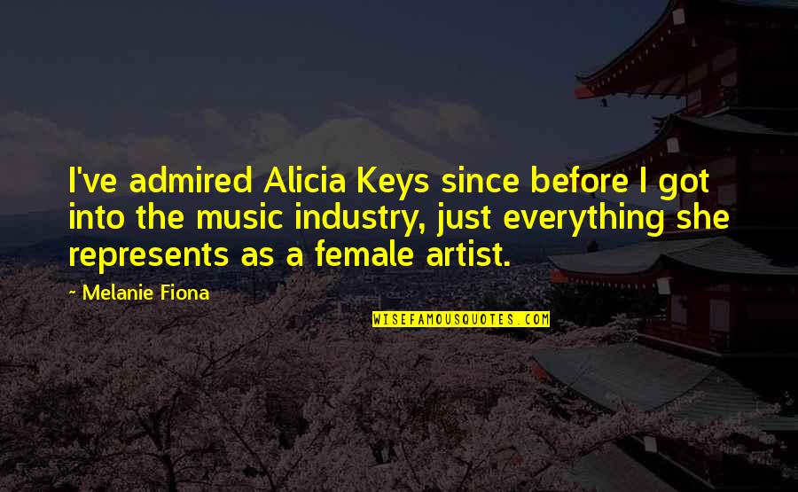 Sarafian Rugs Quotes By Melanie Fiona: I've admired Alicia Keys since before I got