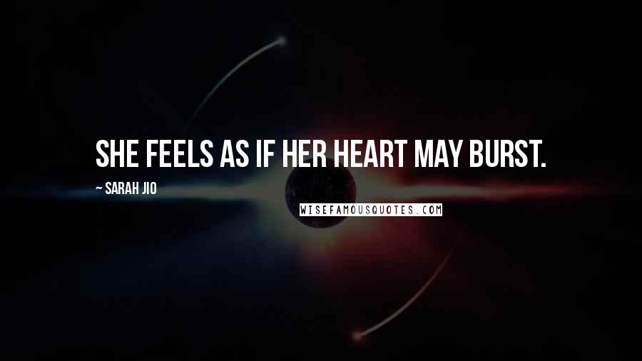 Sarah Jio quotes: She feels as if her heart may burst.