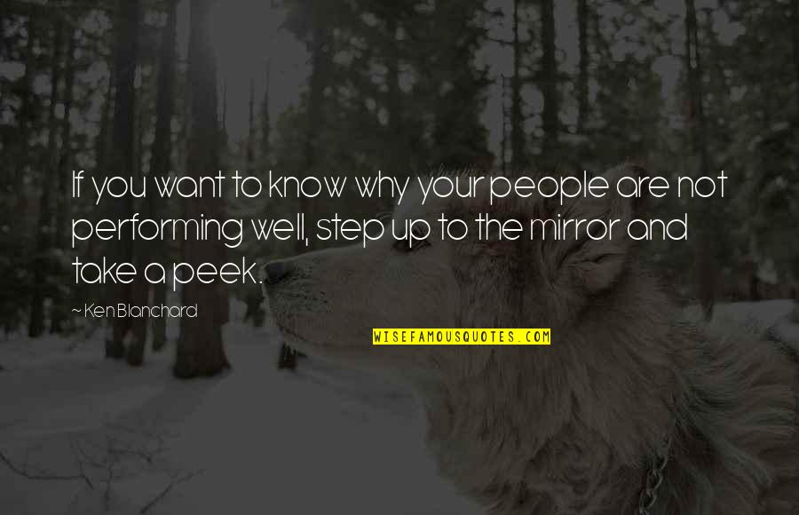 Sarajevo Vrijeme Quotes By Ken Blanchard: If you want to know why your people