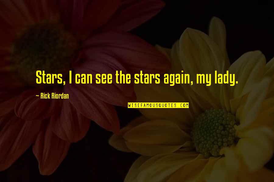 Saralyn Masselink Quotes By Rick Riordan: Stars, I can see the stars again, my