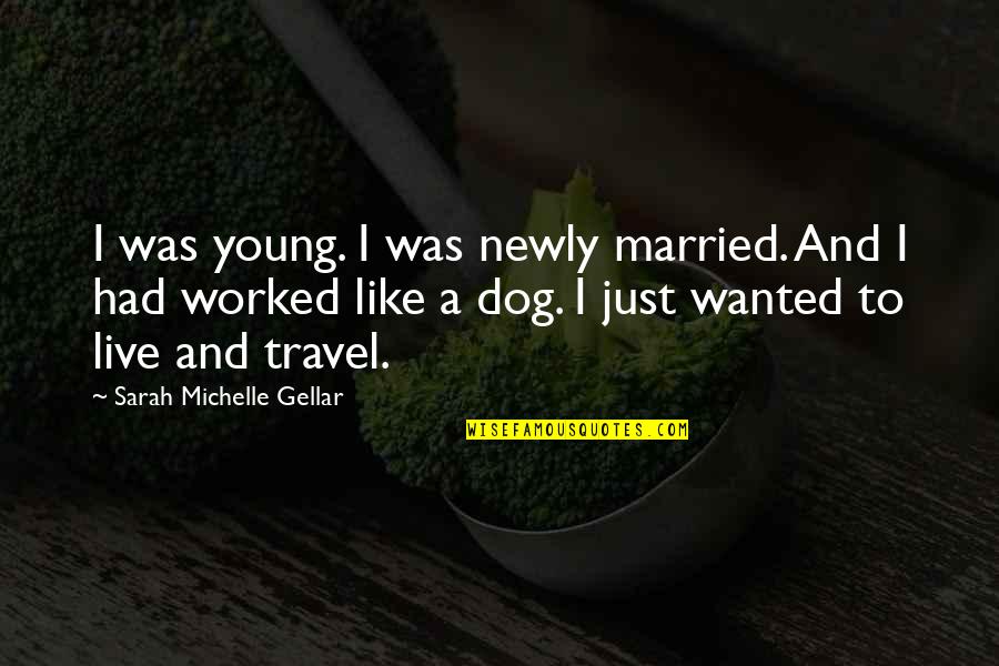 Sarantis Michalopoulos Quotes By Sarah Michelle Gellar: I was young. I was newly married. And Sarantis Michalopoulos Quotes By Sarah Michelle Gellar: I was young. I was newly married. And