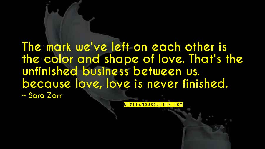 Sara's Quotes By Sara Zarr: The mark we've left on each other is Sara's Quotes By Sara Zarr: The mark we've left on each other is