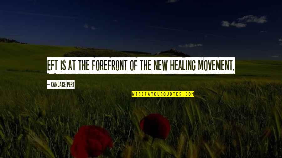Sarayah Redmond Quotes By Candace Pert: EFT is at the forefront of the new