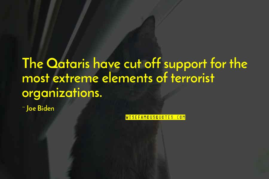 Sarcastic Mother Quotes By Joe Biden: The Qataris have cut off support for the Sarcastic Mother Quotes By Joe Biden: The Qataris have cut off support for the