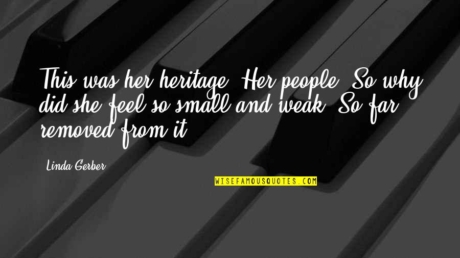 Sarcophagus Drawing Quotes By Linda Gerber: This was her heritage. Her people. So why Sarcophagus Drawing Quotes By Linda Gerber: This was her heritage. Her people. So why