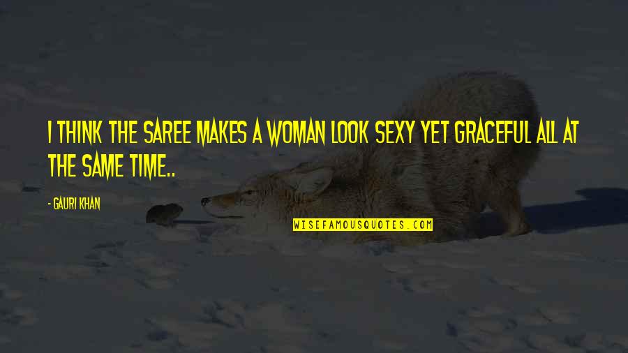Saree Quotes By Gauri Khan: I think the Saree makes a woman look