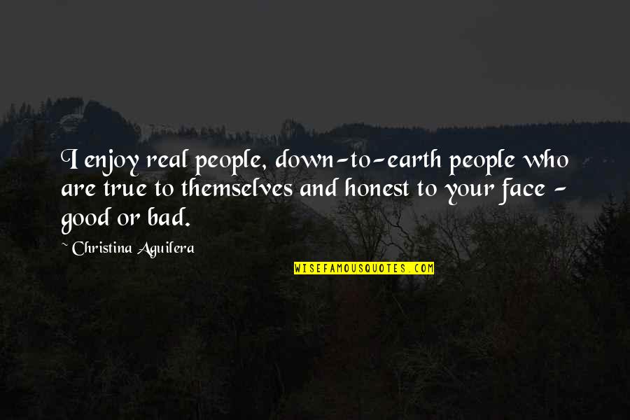 Sariol Quotes By Christina Aguilera: I enjoy real people, down-to-earth people who are Sariol Quotes By Christina Aguilera: I enjoy real people, down-to-earth people who are