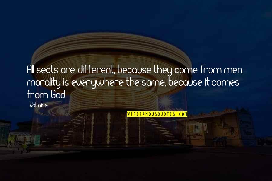 Sarnelli Orphanage Quotes By Voltaire: All sects are different, because they come from Sarnelli Orphanage Quotes By Voltaire: All sects are different, because they come from