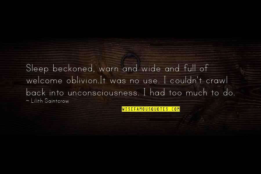 Sarovar Quotes By Lilith Saintcrow: Sleep beckoned, warn and wide and full of