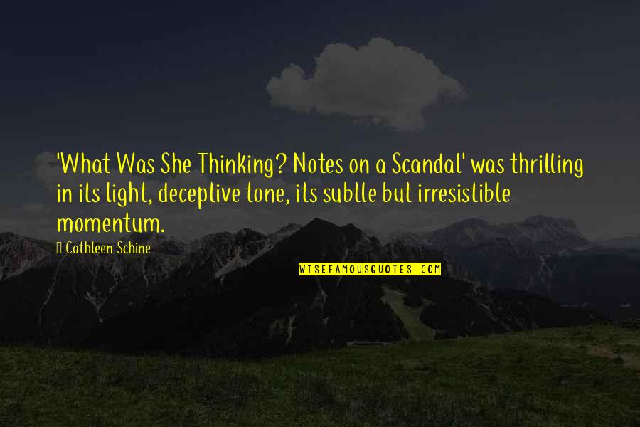 Sarratella Quotes By Cathleen Schine: 'What Was She Thinking? Notes on a Scandal'