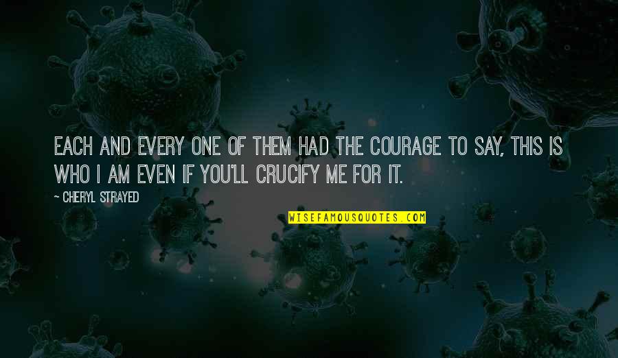 Sarsaparilla Movie Quotes By Cheryl Strayed: Each and every one of them had the
