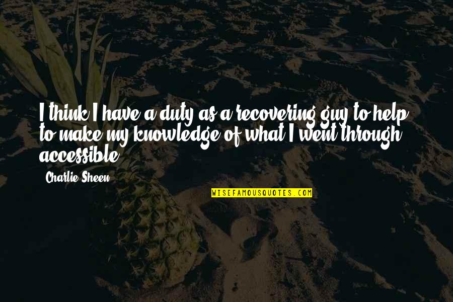 Sarvis Home Quotes By Charlie Sheen: I think I have a duty as a