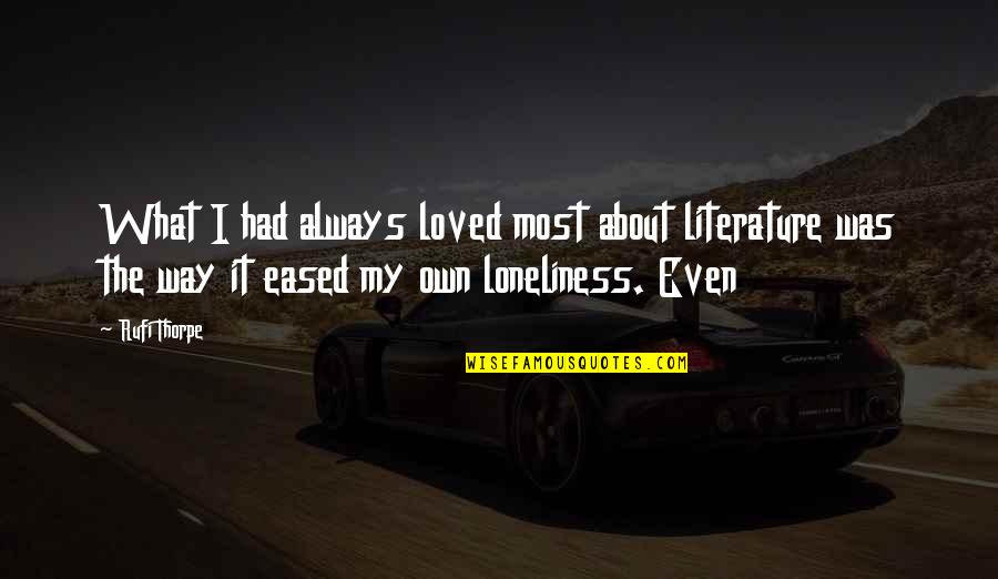 Sas Macro Ignore Quotes By Rufi Thorpe: What I had always loved most about literature Sas Macro Ignore Quotes By Rufi Thorpe: What I had always loved most about literature
