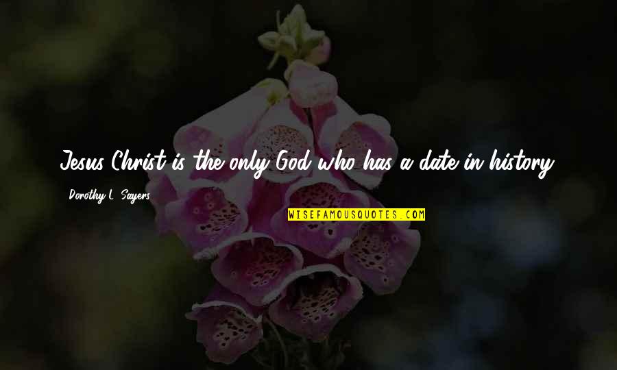 Sas Macro Variables Quotes By Dorothy L. Sayers: Jesus Christ is the only God who has Sas Macro Variables Quotes By Dorothy L. Sayers: Jesus Christ is the only God who has