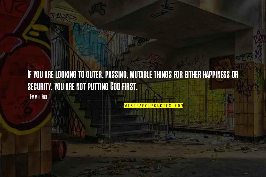 Sasheen Garrison Quotes By Emmet Fox: If you are looking to outer, passing, mutable Sasheen Garrison Quotes By Emmet Fox: If you are looking to outer, passing, mutable