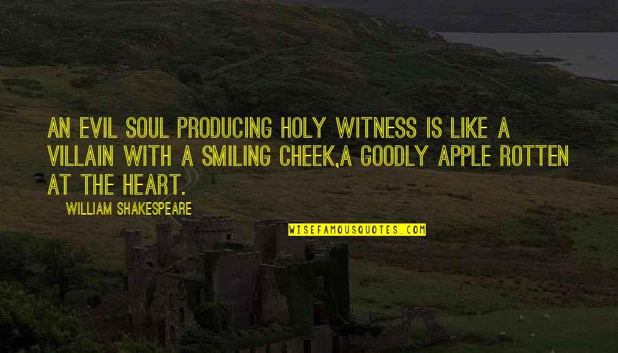 Sasikumar Asianet Quotes By William Shakespeare: An evil soul producing holy witness Is like