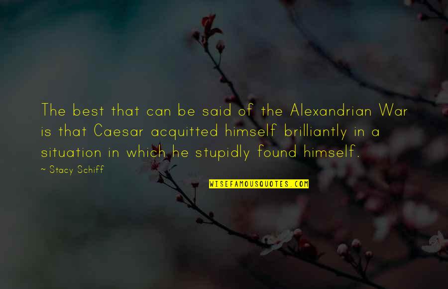 Sassari Notizie Quotes By Stacy Schiff: The best that can be said of the Sassari Notizie Quotes By Stacy Schiff: The best that can be said of the