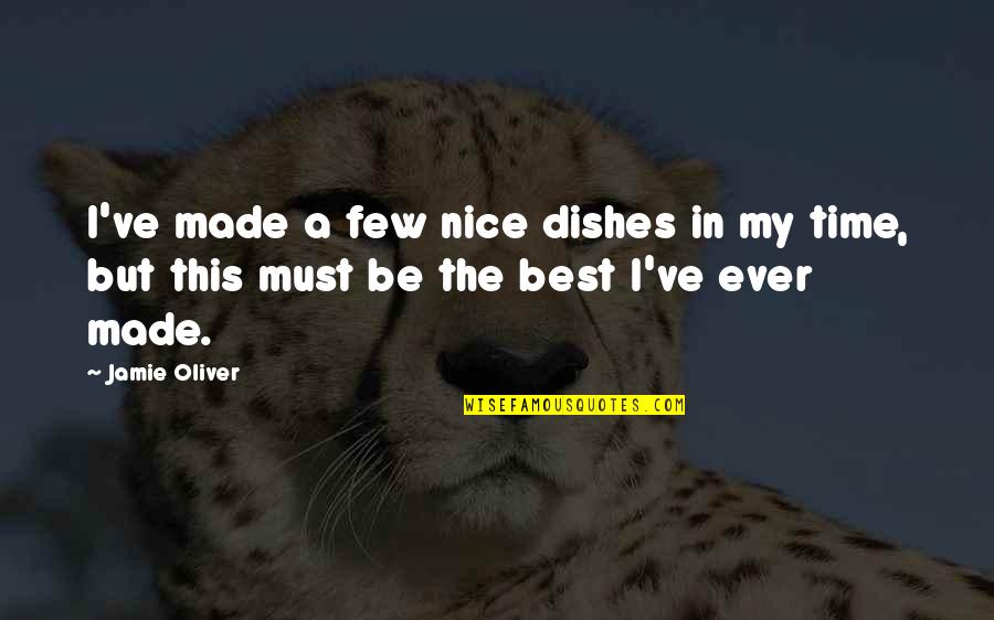 Sassing Synonym Quotes By Jamie Oliver: I've made a few nice dishes in my