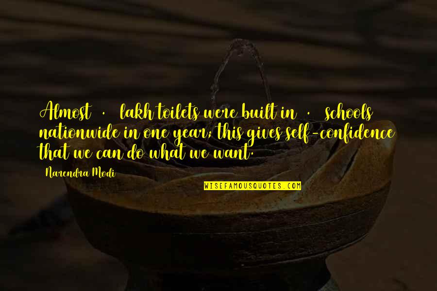 Sat Chit Ananda By Osho Quotes By Narendra Modi: Almost 4.25 lakh toilets were built in 2.62 Sat Chit Ananda By Osho Quotes By Narendra Modi: Almost 4.25 lakh toilets were built in 2.62