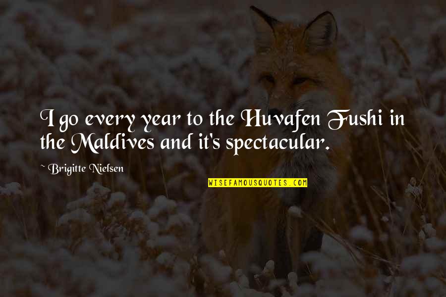 Satan Tumblr Quotes By Brigitte Nielsen: I go every year to the Huvafen Fushi