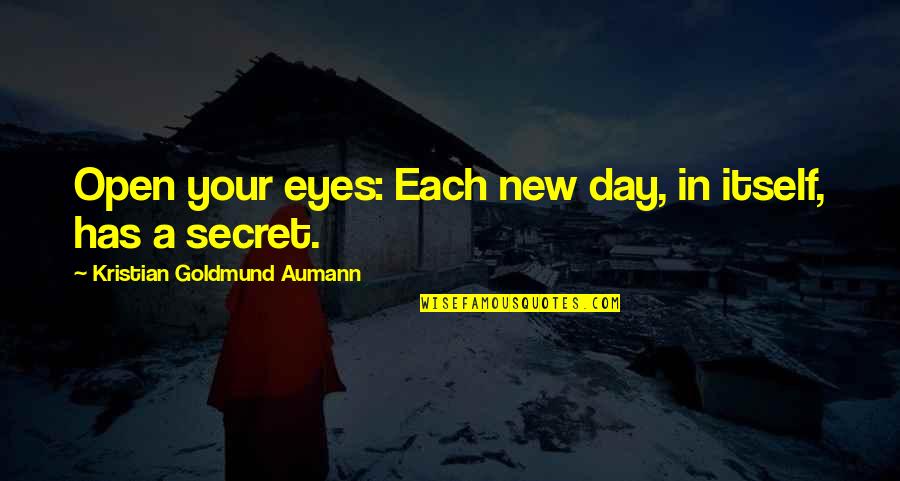 Satantango Imdb Quotes By Kristian Goldmund Aumann: Open your eyes: Each new day, in itself, Satantango Imdb Quotes By Kristian Goldmund Aumann: Open your eyes: Each new day, in itself,