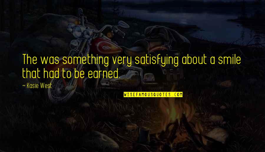 Satisfying Quotes By Kasie West: The was something very satisfying about a smile