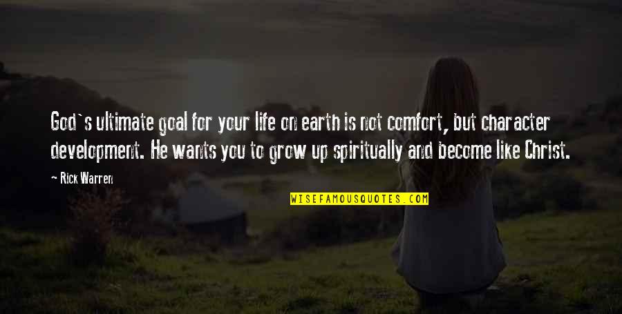 Saturday Goodreads Quotes By Rick Warren: God's ultimate goal for your life on earth