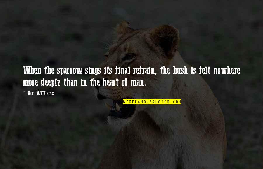 Saturday Workout Image Quotes By Don Williams: When the sparrow sings its final refrain, the Saturday Workout Image Quotes By Don Williams: When the sparrow sings its final refrain, the