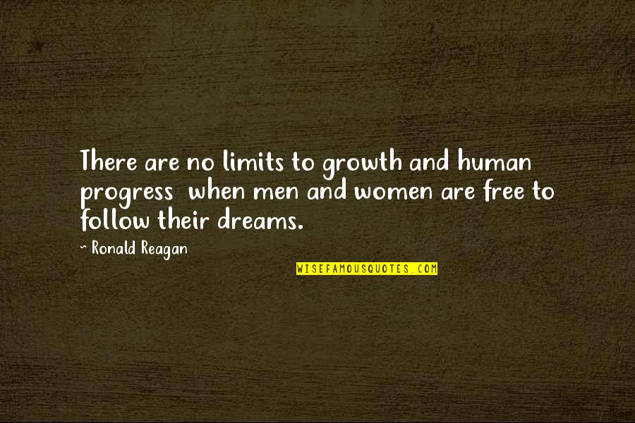 Satvajaya Quotes By Ronald Reagan: There are no limits to growth and human Satvajaya Quotes By Ronald Reagan: There are no limits to growth and human