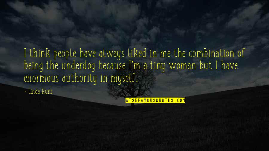 Satyre Et Bacchante Quotes By Linda Hunt: I think people have always liked in me Satyre Et Bacchante Quotes By Linda Hunt: I think people have always liked in me