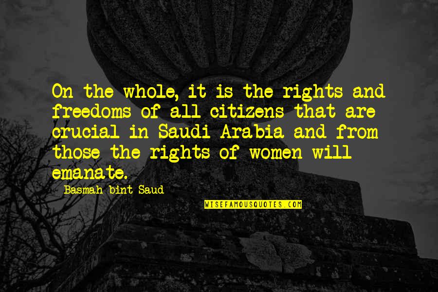 Saudi Arabia Quotes By Basmah Bint Saud: On the whole, it is the rights and