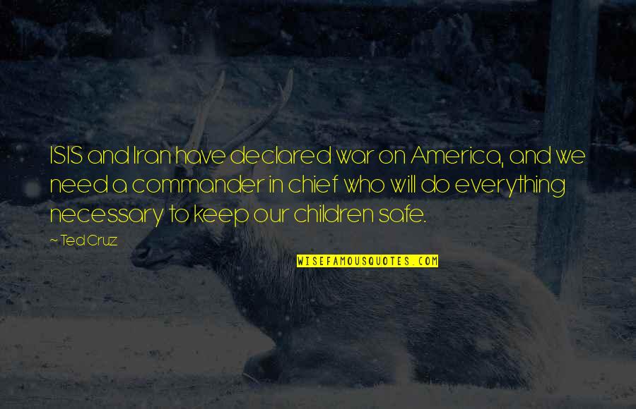 Saulter Insulation Quotes By Ted Cruz: ISIS and Iran have declared war on America, Saulter Insulation Quotes By Ted Cruz: ISIS and Iran have declared war on America,