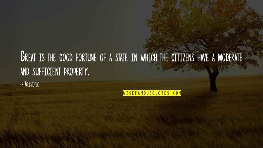 Sauntered Antonyms Quotes By Aristotle.: Great is the good fortune of a state Sauntered Antonyms Quotes By Aristotle.: Great is the good fortune of a state
