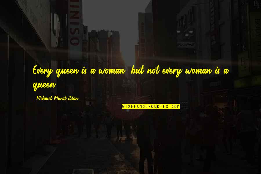 Saurus Shirts From The 80s Quotes By Mehmet Murat Ildan: Every queen is a woman, but not every Saurus Shirts From The 80s Quotes By Mehmet Murat Ildan: Every queen is a woman, but not every