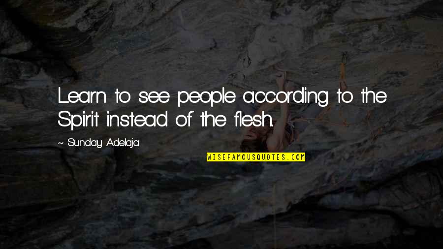 Savacool Surname Quotes By Sunday Adelaja: Learn to see people according to the Spirit Savacool Surname Quotes By Sunday Adelaja: Learn to see people according to the Spirit