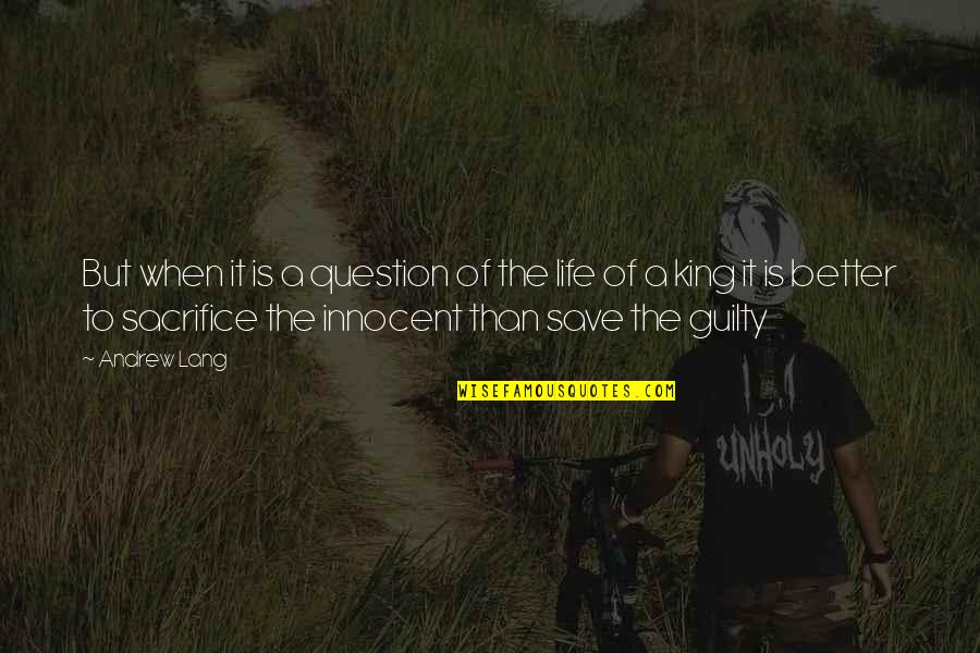 Save Life Quotes By Andrew Lang: But when it is a question of the