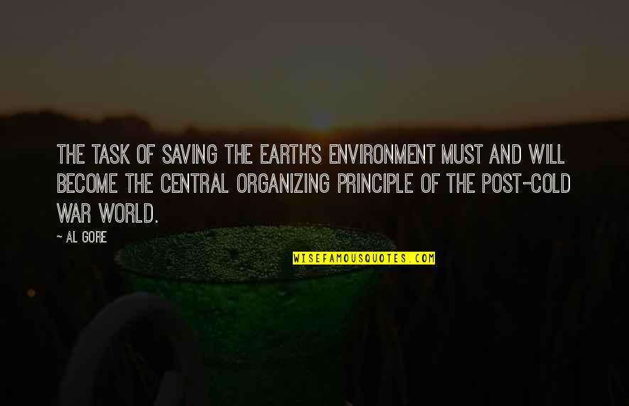 Saving Environment Quotes By Al Gore: The task of saving the earth's environment must