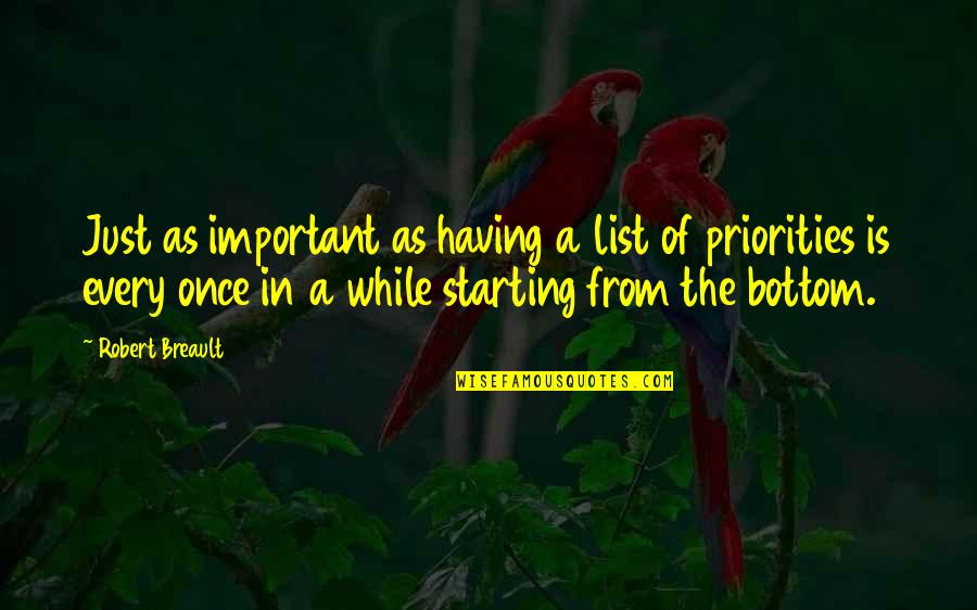Saving Relationships Quotes By Robert Breault: Just as important as having a list of