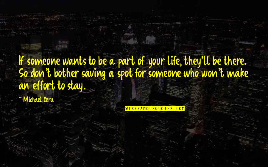 Saving Someone Life Quotes By Michael Cera: If someone wants to be a part of