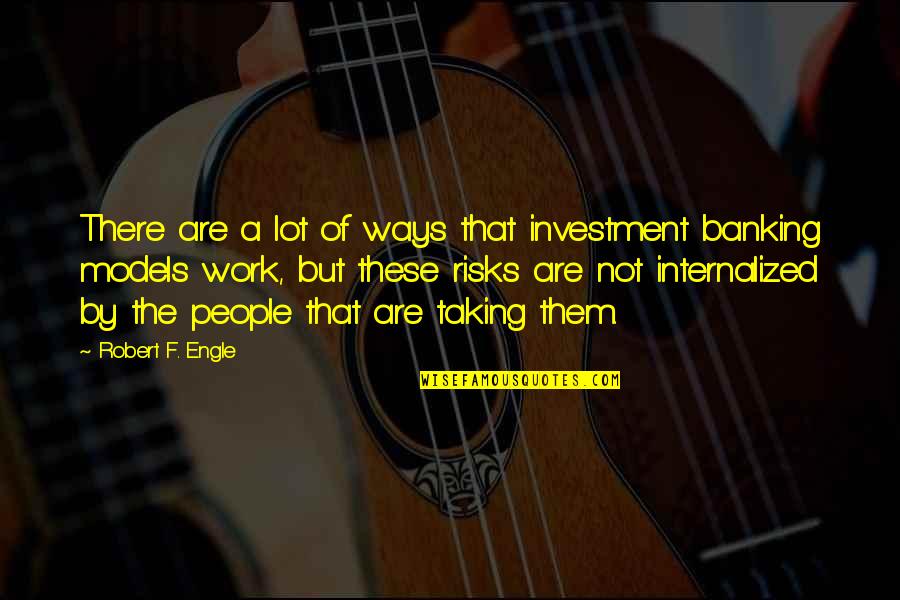 Savings In Tamil Quotes By Robert F. Engle: There are a lot of ways that investment Savings In Tamil Quotes By Robert F. Engle: There are a lot of ways that investment