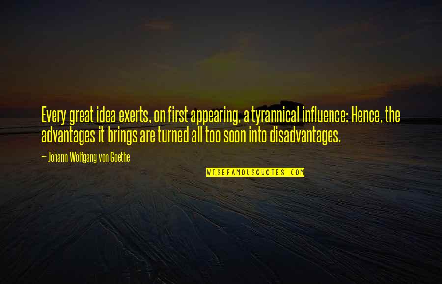 Savitribai Phule In Marathi Quotes By Johann Wolfgang Von Goethe: Every great idea exerts, on first appearing, a Savitribai Phule In Marathi Quotes By Johann Wolfgang Von Goethe: Every great idea exerts, on first appearing, a