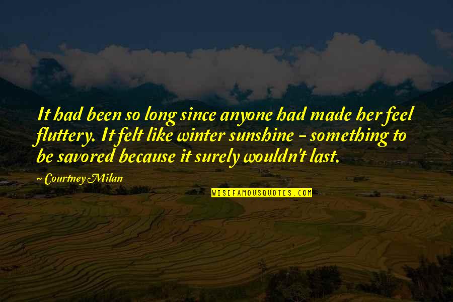 Savored Quotes By Courtney Milan: It had been so long since anyone had