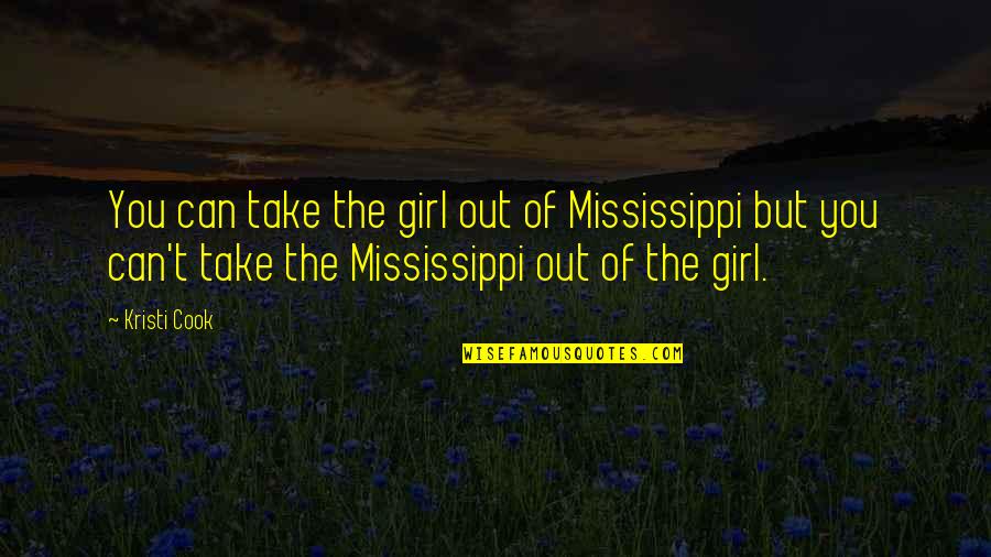 Sawyers Tick Quotes By Kristi Cook: You can take the girl out of Mississippi