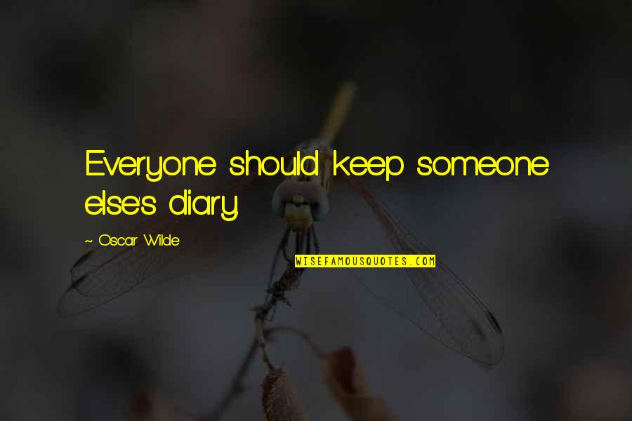 Saxonberg Quotes By Oscar Wilde: Everyone should keep someone else's diary.