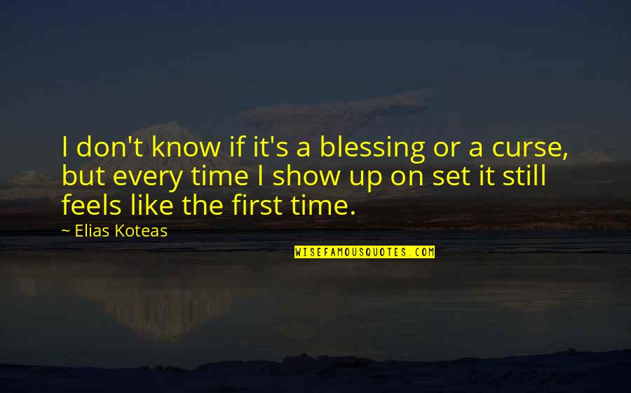 Sayfa Nygard Quotes By Elias Koteas: I don't know if it's a blessing or Sayfa Nygard Quotes By Elias Koteas: I don't know if it's a blessing or