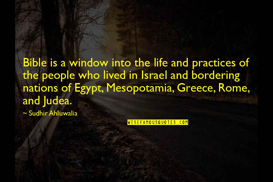 Saying How Beautiful You Are Quotes By Sudhir Ahluwalia: Bible is a window into the life and Saying How Beautiful You Are Quotes By Sudhir Ahluwalia: Bible is a window into the life and