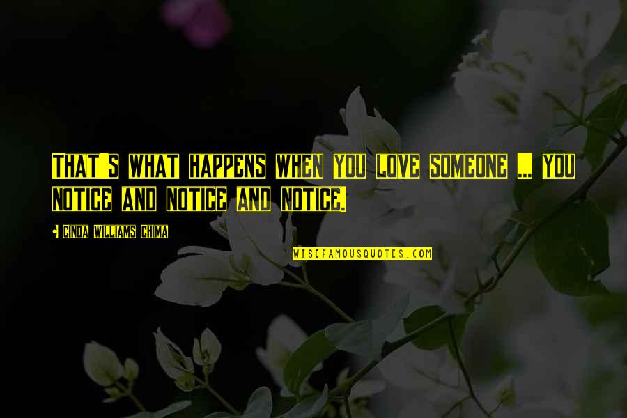 Saying Things To People's Faces Quotes By Cinda Williams Chima: That's what happens when you love someone ...