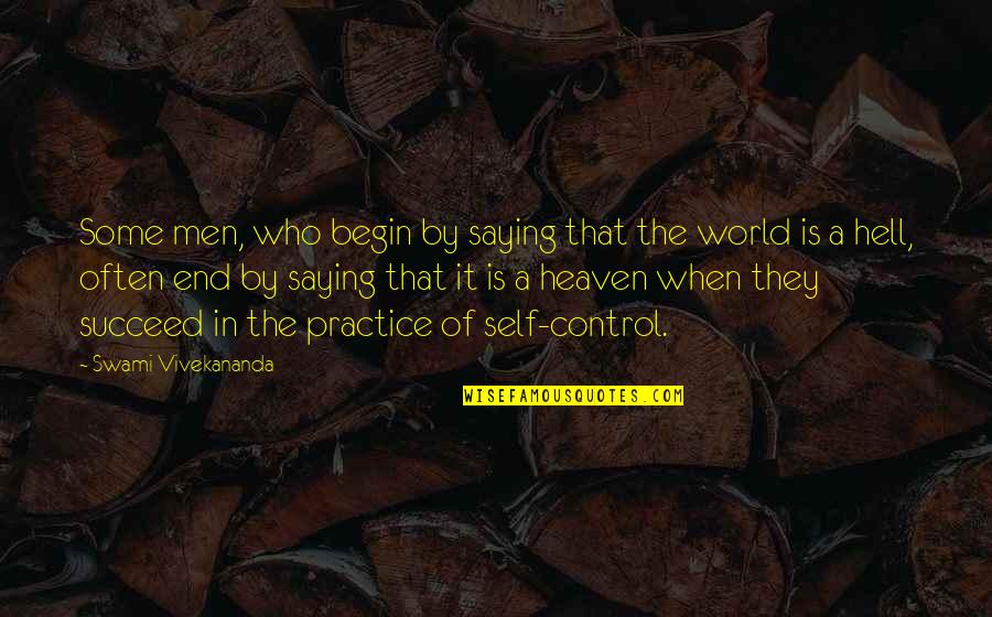 Saying Yes More Often Quotes By Swami Vivekananda: Some men, who begin by saying that the